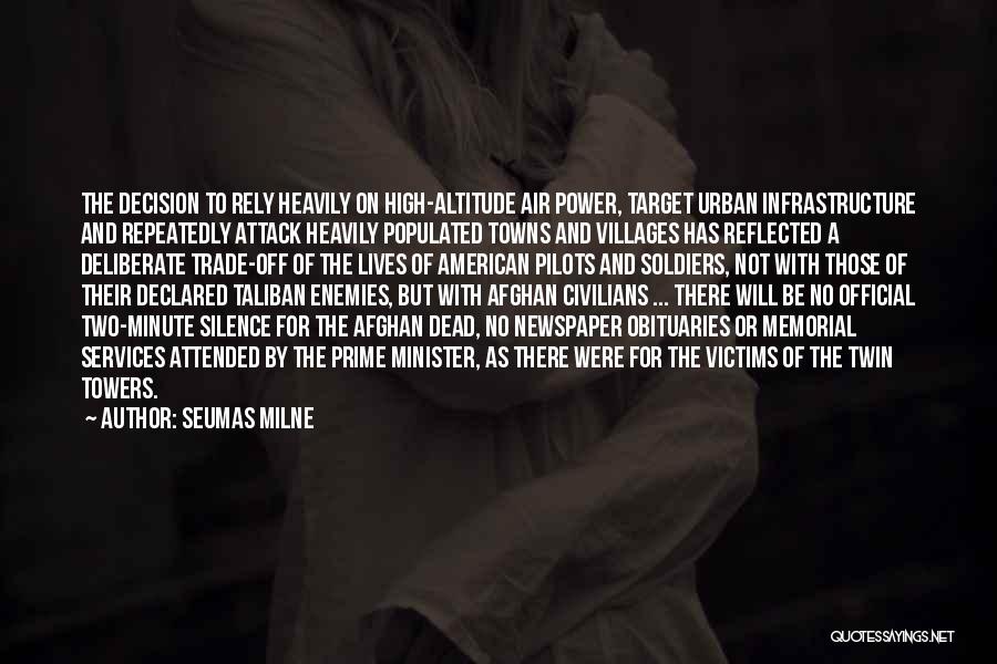 American Soldiers Quotes By Seumas Milne