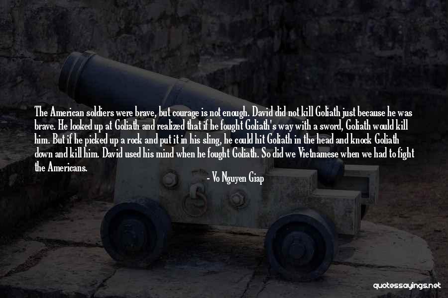 American Soldiers Quotes By Vo Nguyen Giap