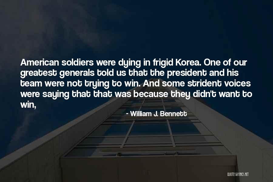 American Soldiers Quotes By William J. Bennett