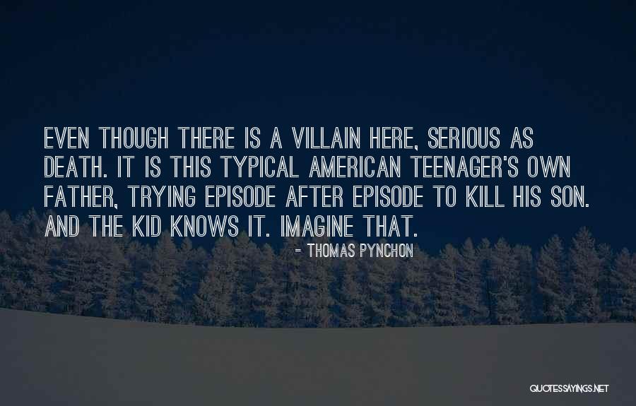 American Son Quotes By Thomas Pynchon American Son Quotes By Thomas Pynchon