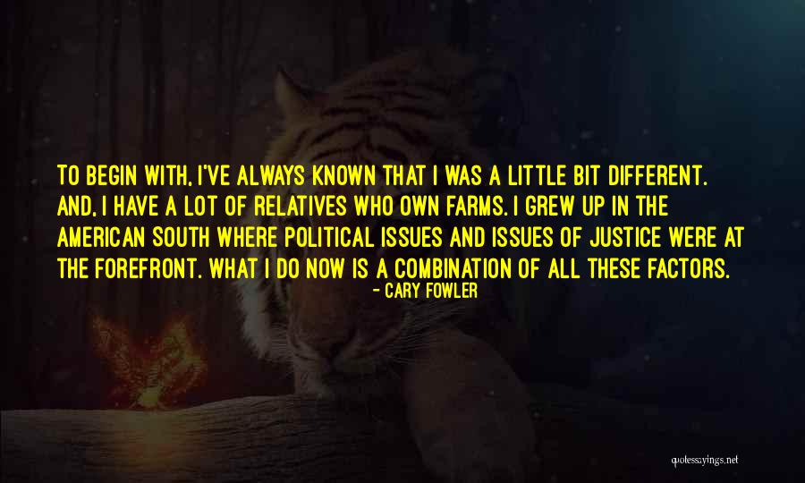 American South Quotes By Cary Fowler American South Quotes By Cary Fowler