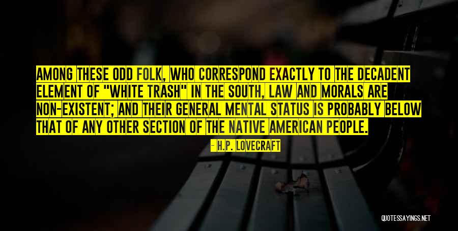 American South Quotes By H.P. Lovecraft American South Quotes By H.P. Lovecraft