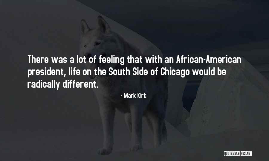 American South Quotes By Mark Kirk American South Quotes By Mark Kirk