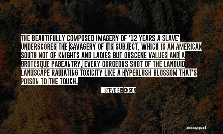 American South Quotes By Steve Erickson American South Quotes By Steve Erickson