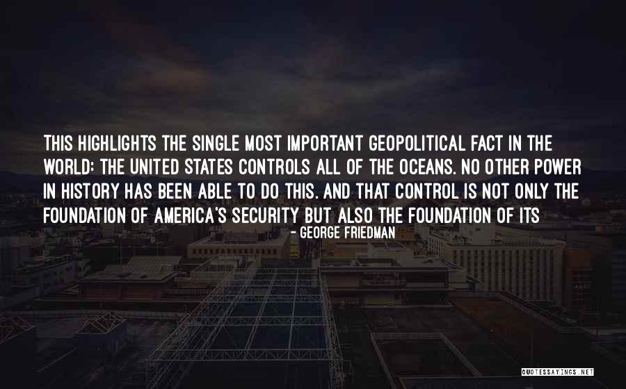 American Southwest Quotes By George Friedman American Southwest Quotes By George Friedman