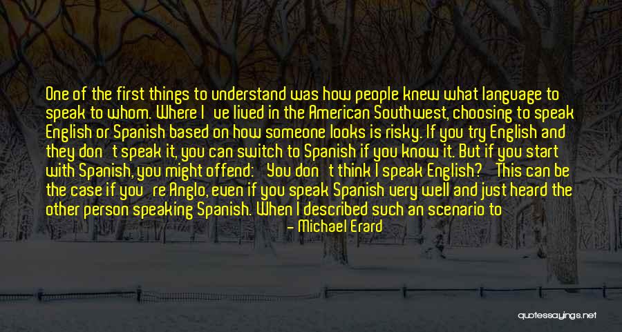 American Southwest Quotes By Michael Erard American Southwest Quotes By Michael Erard