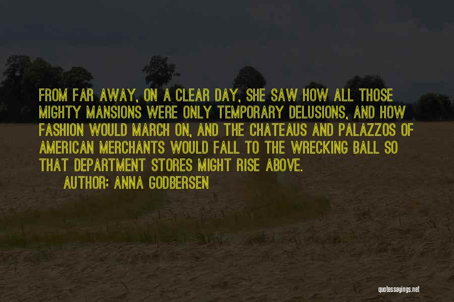 American Splendor Quotes By Anna Godbersen