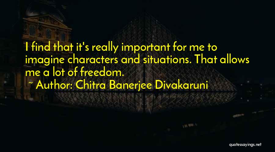 American Splendour Quotes By Chitra Banerjee Divakaruni