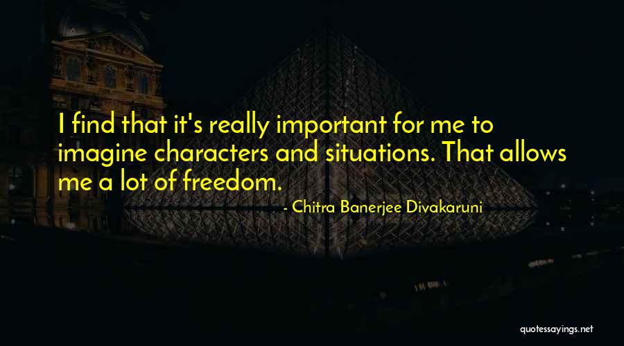 American Splendour Quotes By Chitra Banerjee Divakaruni