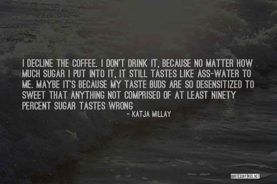 American Splendour Quotes By Katja Millay American Splendour Quotes By Katja Millay