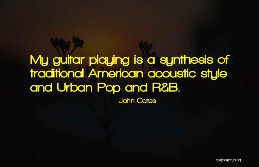 American Style Quotes By John Oates American Style Quotes By John Oates