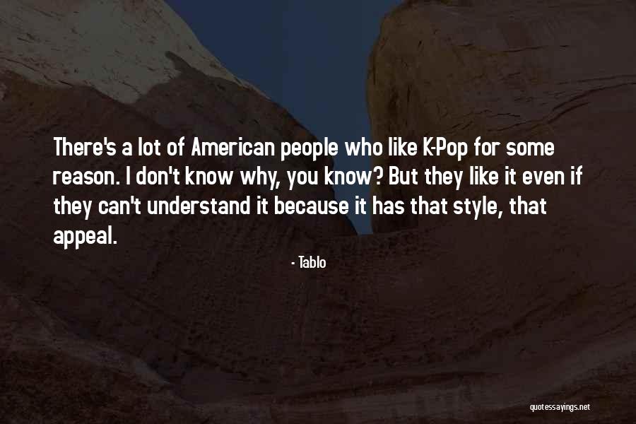 American Style Quotes By Tablo American Style Quotes By Tablo