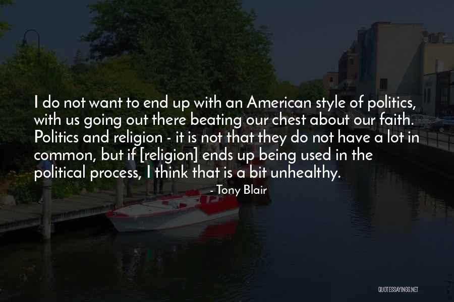 American Style Quotes By Tony Blair American Style Quotes By Tony Blair