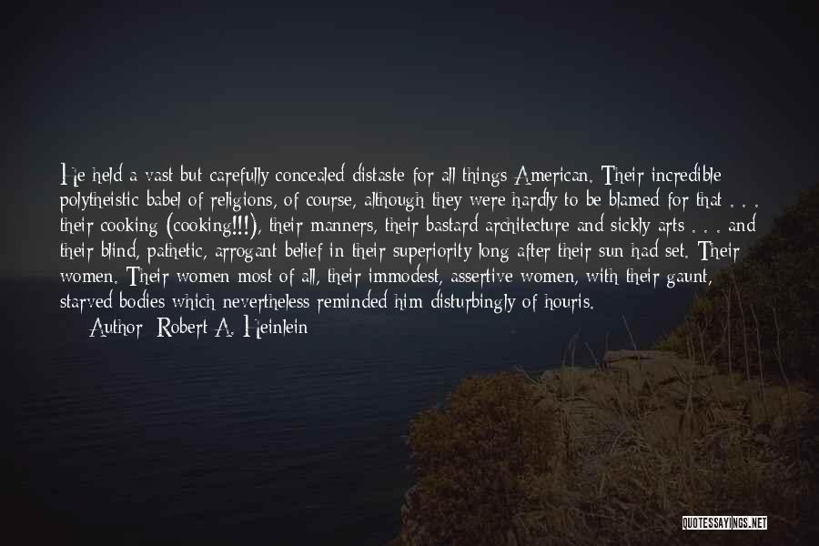 American Superiority Quotes By Robert A. Heinlein