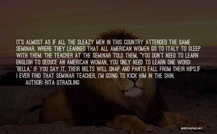 American Tourist Quotes By Rita Stradling