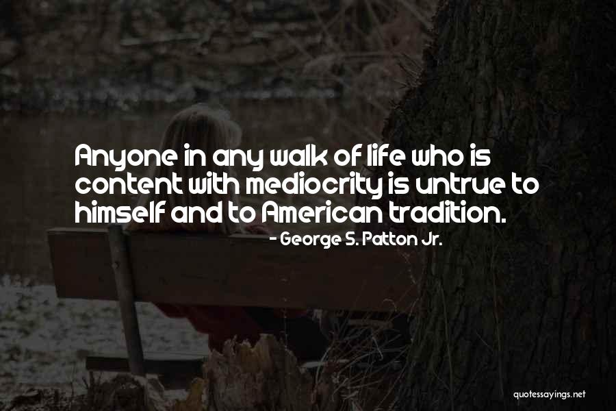 American Tradition Quotes By George S. Patton Jr. American Tradition Quotes By George S. Patton Jr.