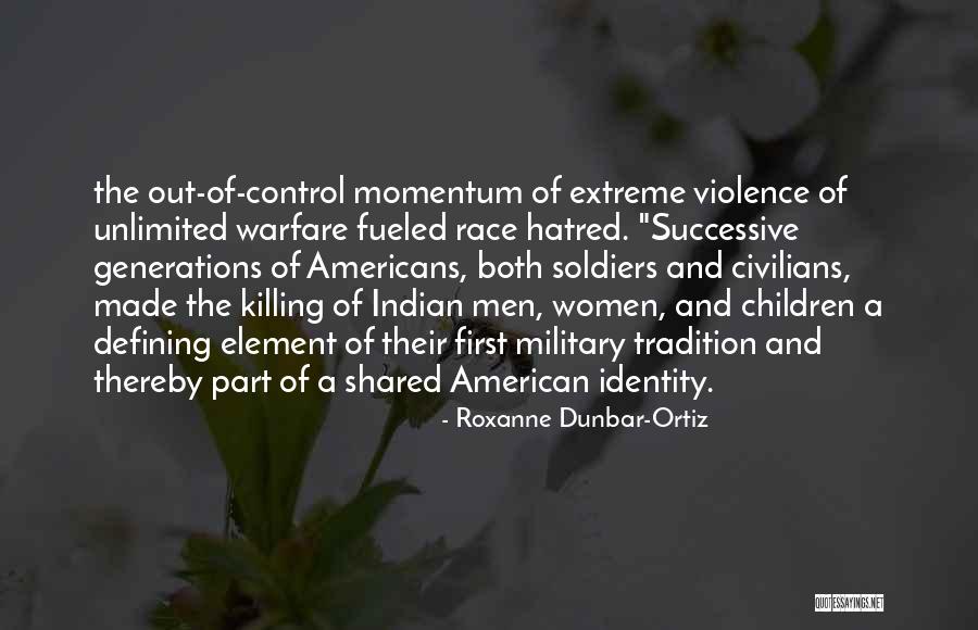 American Tradition Quotes By Roxanne Dunbar-Ortiz American Tradition Quotes By Roxanne Dunbar-Ortiz