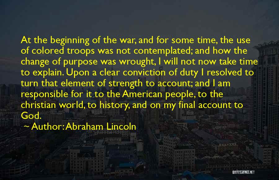 American Troops Quotes By Abraham Lincoln