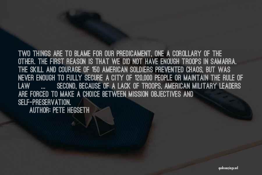 American Troops Quotes By Pete Hegseth