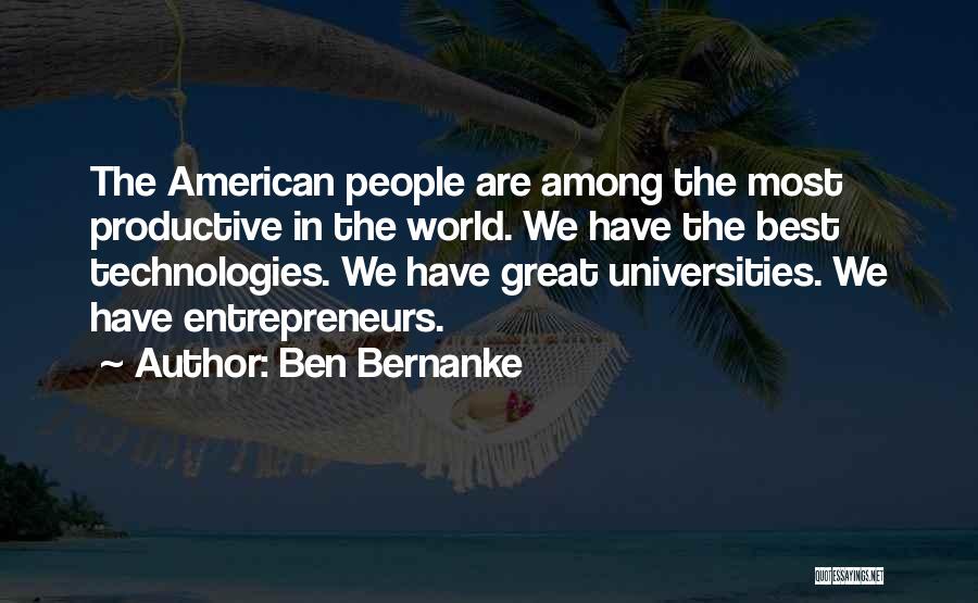 American Universities Quotes By Ben Bernanke