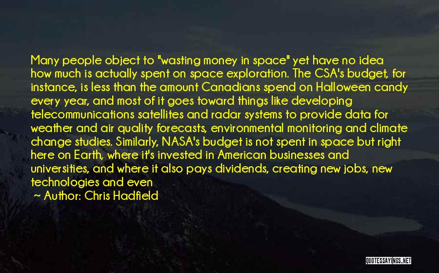 American Universities Quotes By Chris Hadfield