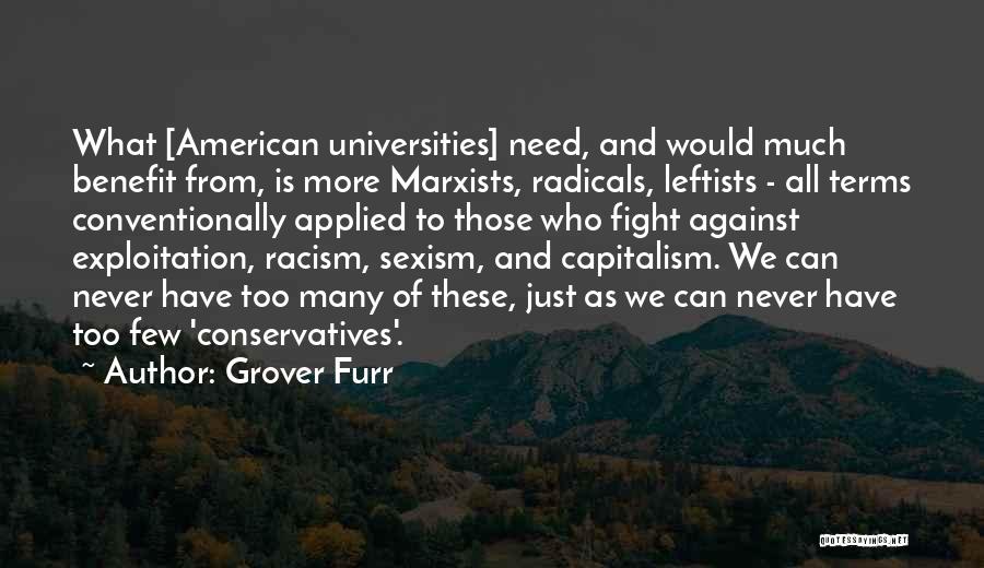 American Universities Quotes By Grover Furr