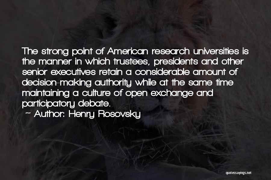 American Universities Quotes By Henry Rosovsky