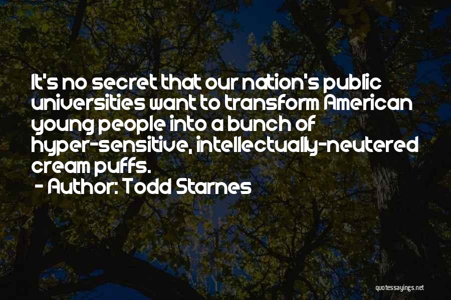 American Universities Quotes By Todd Starnes