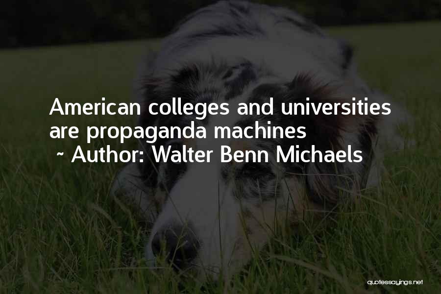 American Universities Quotes By Walter Benn Michaels