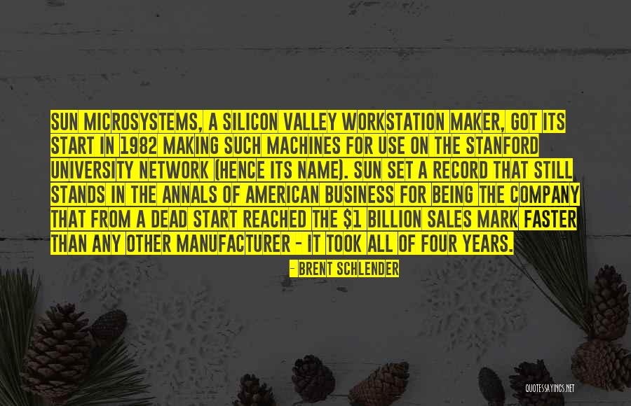 American University Quotes By Brent Schlender American University Quotes By Brent Schlender