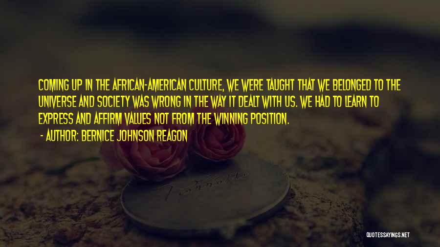 American Values Quotes By Bernice Johnson Reagon