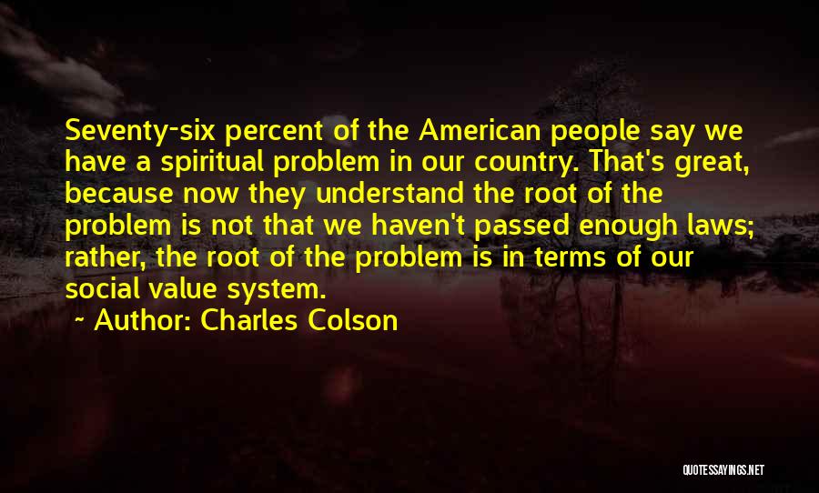 American Values Quotes By Charles Colson