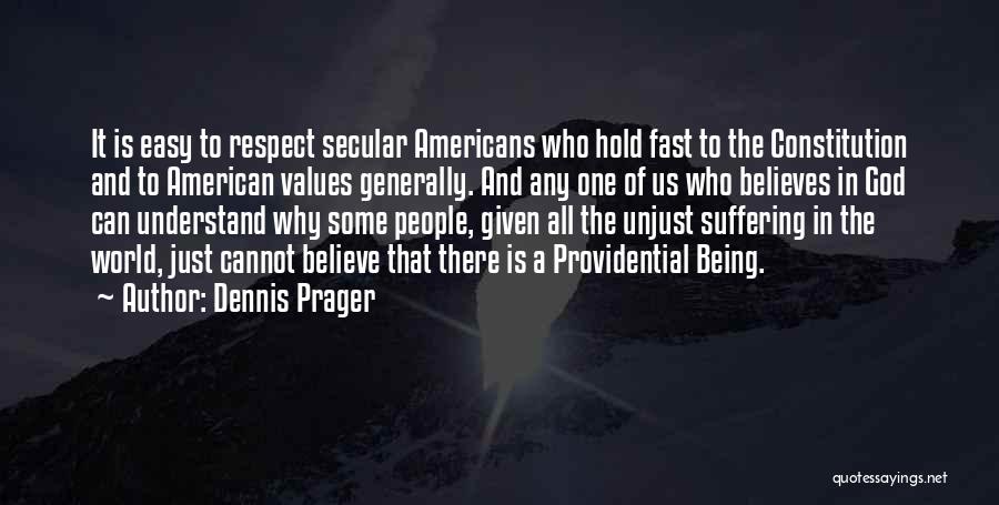 American Values Quotes By Dennis Prager