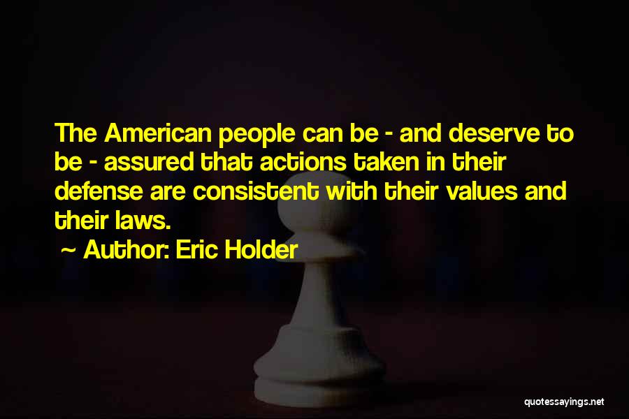 American Values Quotes By Eric Holder