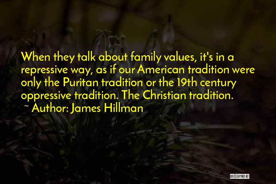 American Values Quotes By James Hillman