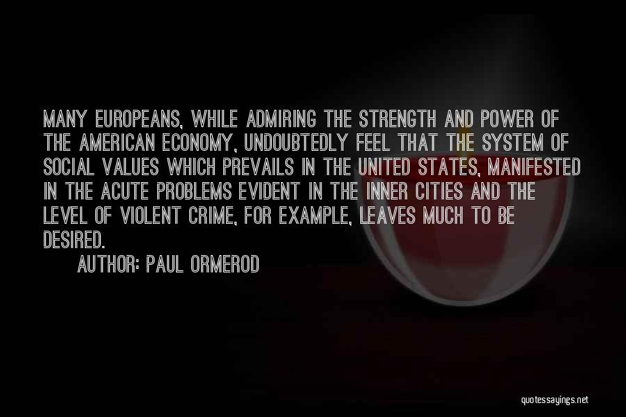 American Values Quotes By Paul Ormerod