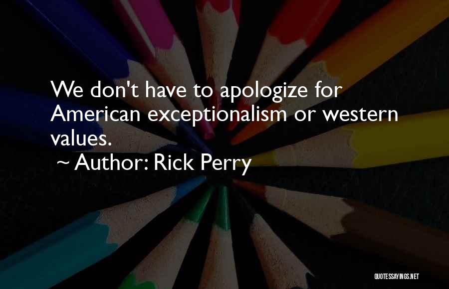 American Values Quotes By Rick Perry
