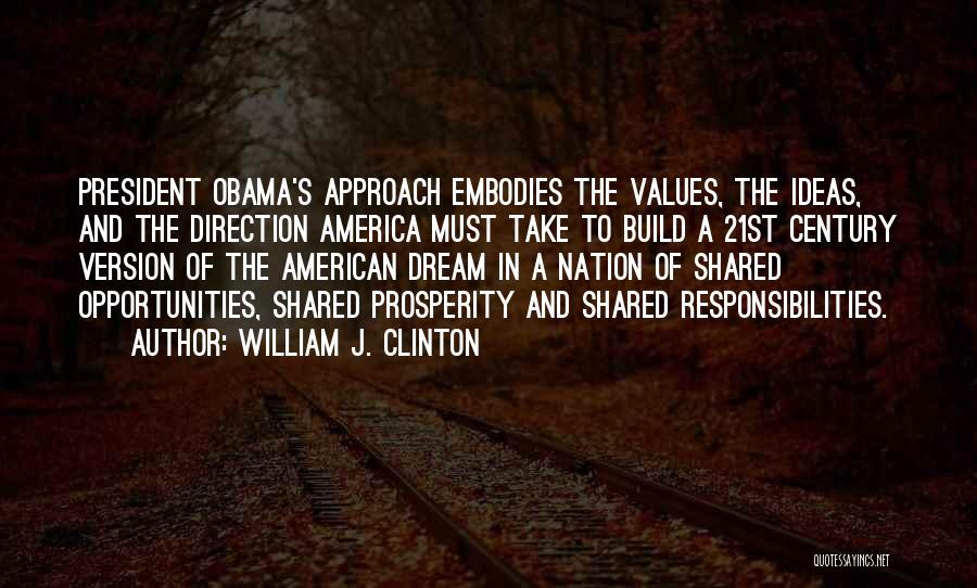 American Values Quotes By William J. Clinton