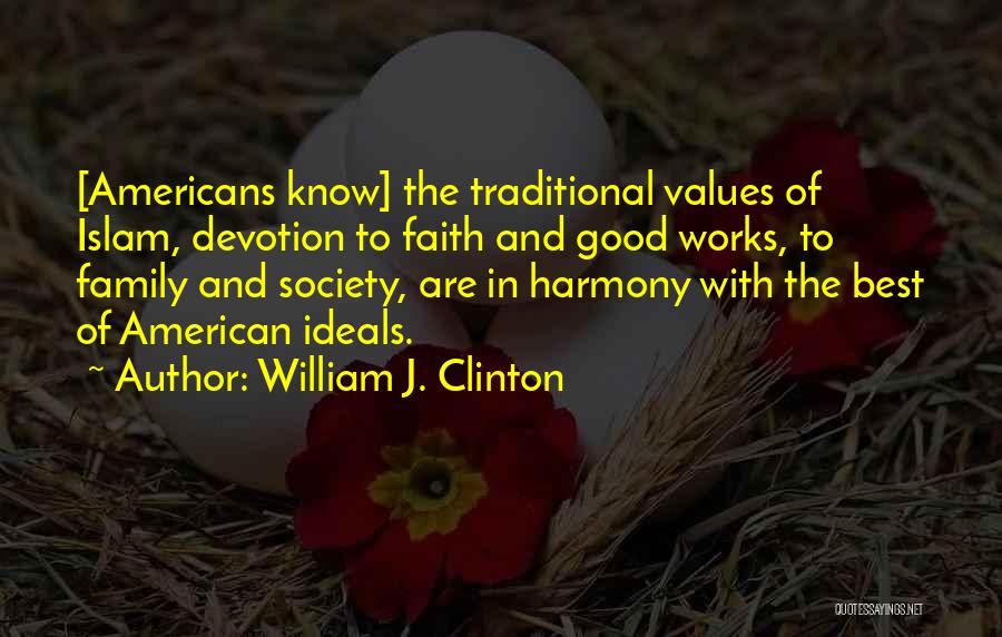American Values Quotes By William J. Clinton