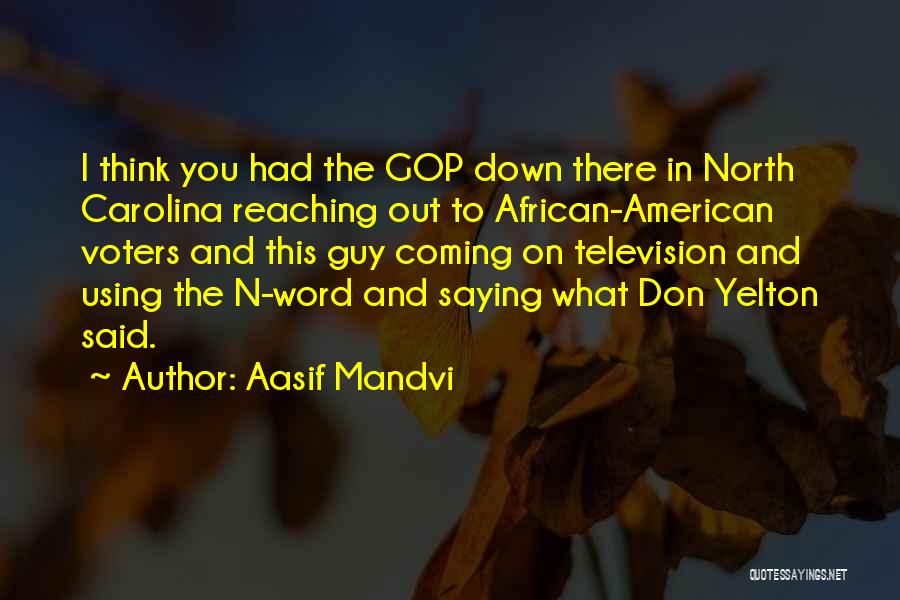 American Voters Quotes By Aasif Mandvi