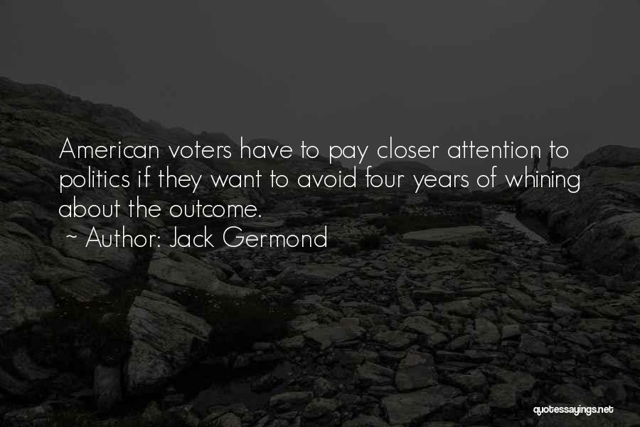 American Voters Quotes By Jack Germond
