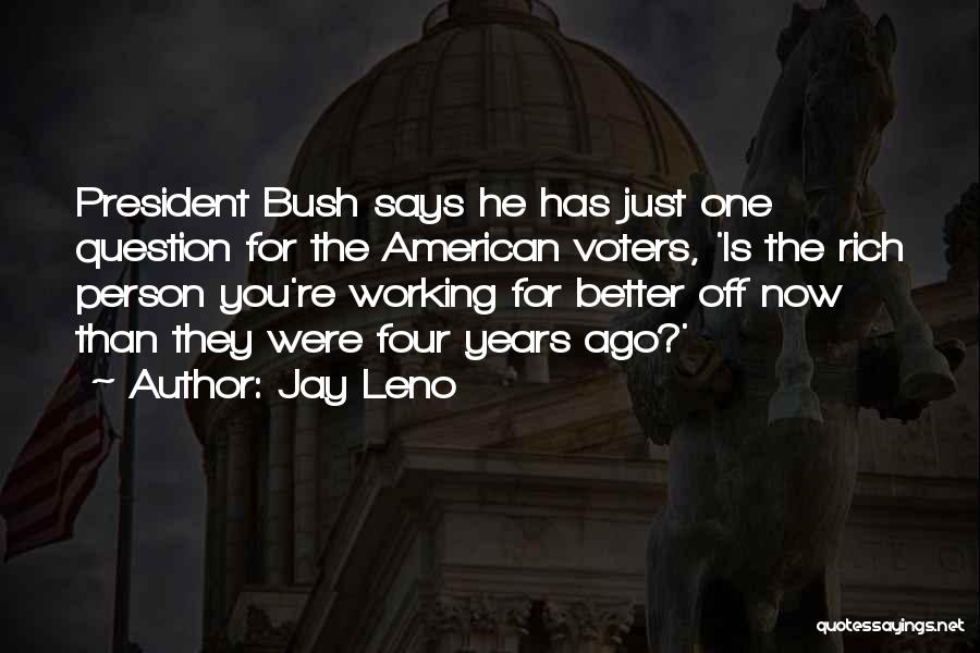American Voters Quotes By Jay Leno