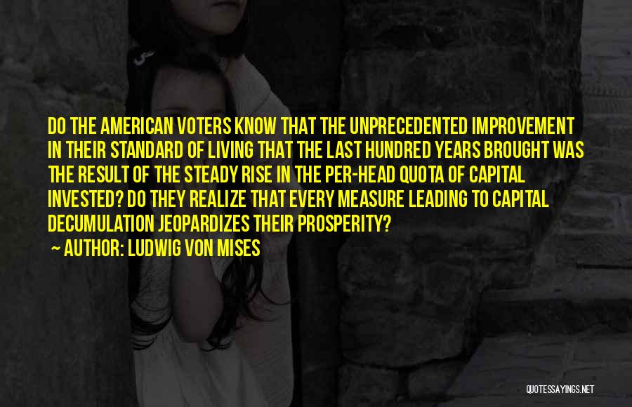 American Voters Quotes By Ludwig Von Mises