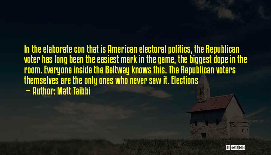 American Voters Quotes By Matt Taibbi