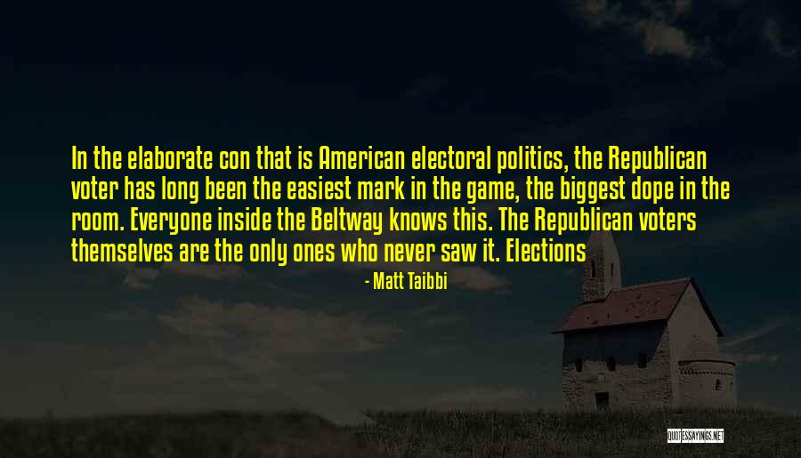 American Voters Quotes By Matt Taibbi