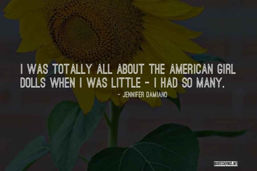 American Was Quotes By Jennifer Damiano American Was Quotes By Jennifer Damiano