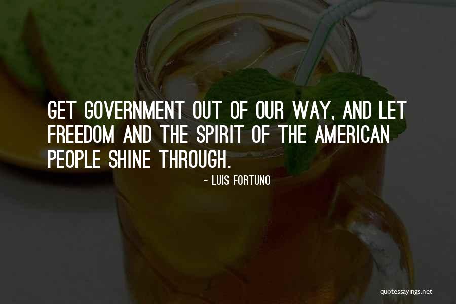 American Way Quotes By Luis Fortuno American Way Quotes By Luis Fortuno