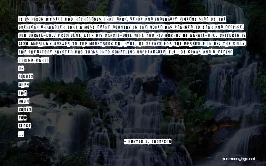 American Werewolf Quotes By Hunter S. Thompson American Werewolf Quotes By Hunter S. Thompson