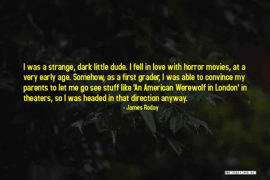 American Werewolf Quotes By James Roday American Werewolf Quotes By James Roday