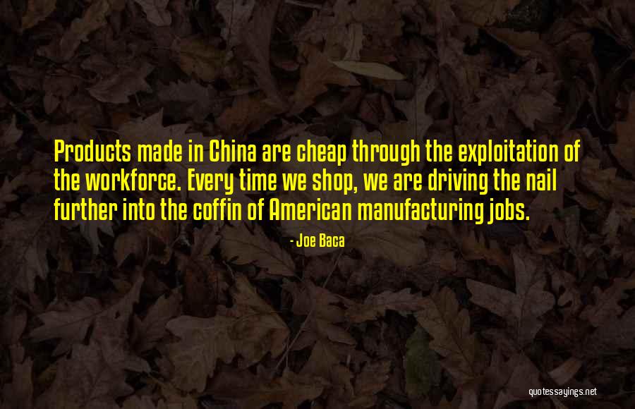 American Workforce Quotes By Joe Baca American Workforce Quotes By Joe Baca